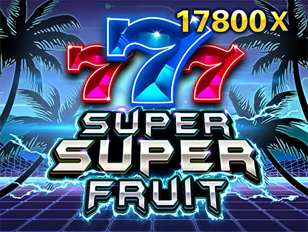Super Super Fruit