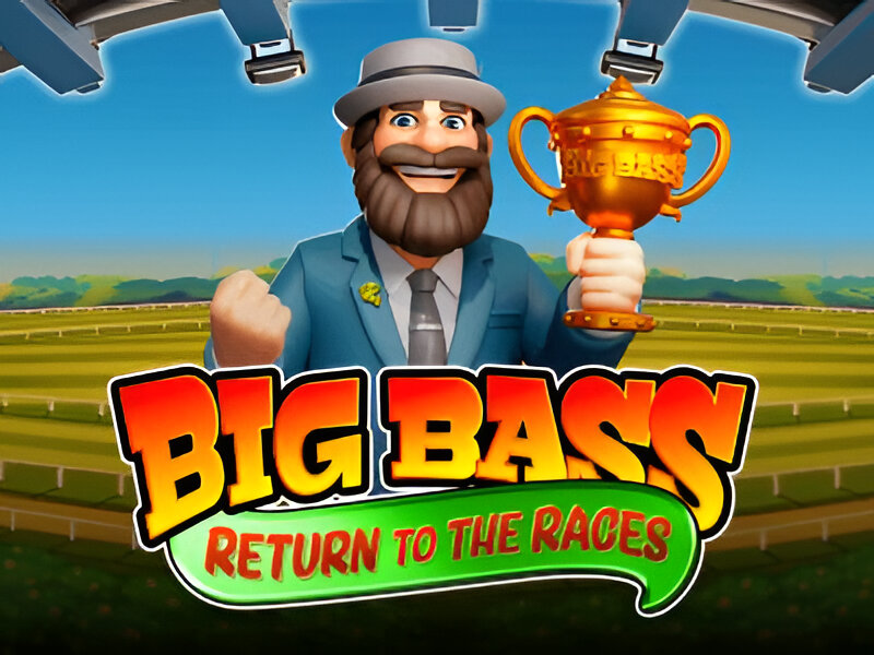 Big Bass Return to the Races
