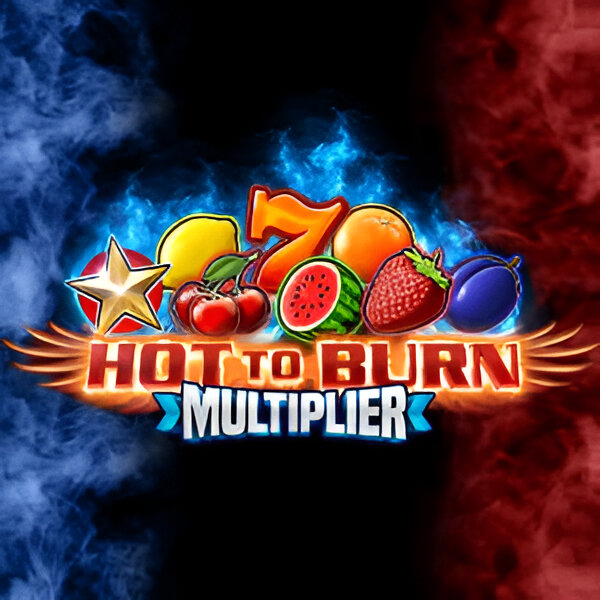 Hot to Burn Multiplier